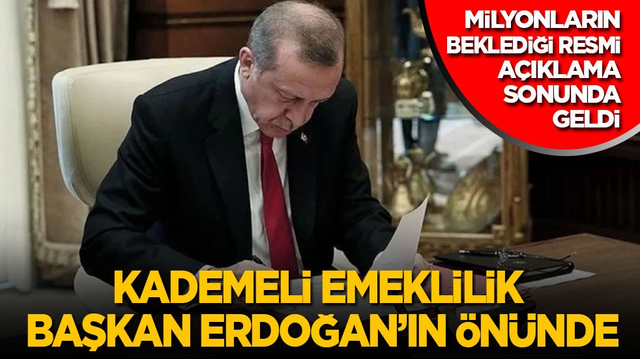 Milyonlarca insanın beklediği resmi a&ccedil;ıklama geldi: Kademeli emeklilik Cumhurbaşkanı Erdoğan&rsquo;ın &ouml;n&uuml;nde!