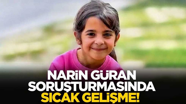 Narin G&uuml;ran soruşturmasında sıcak gelişme! Başsavcılık d&uuml;ğmeye bastı