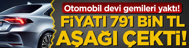 Otomobil devinden şaşırtan karar: Fiyatı 791 bin lira aşağı çekildi!
