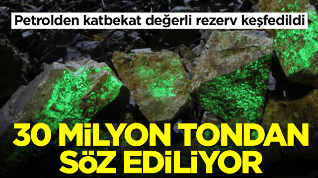 Petrolden katbekat değerli rezerv keşfedildi: 30 milyon tondan s&ouml;z ediliyor