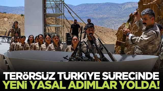 Ter&ouml;rs&uuml;z T&uuml;rkiye s&uuml;recinde yeni yasal adımlar yolda!