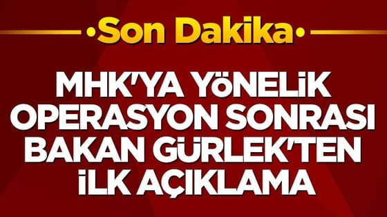 MHK'ya yönelik operasyon sonrası Bakan Gürlek'ten ilk açıklama