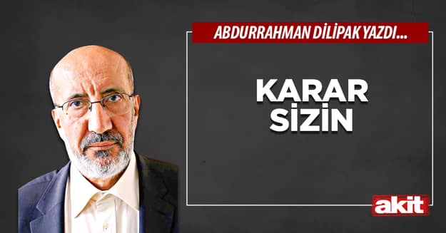 Karar sizin