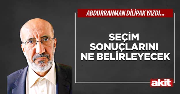 Seçim sonuçlarını ne belirleyecek