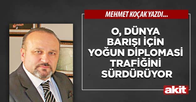 O, dünya barışı için yoğun diplomasi trafiğini sürdürüyor