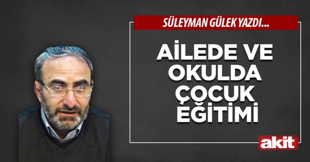 Ailede ve okulda çocuk eğitimi