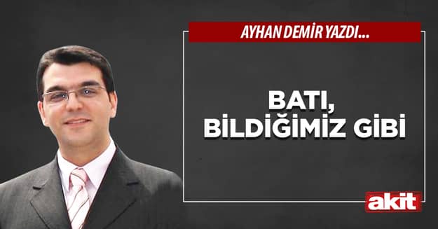 Batı, bildiğimiz gibi