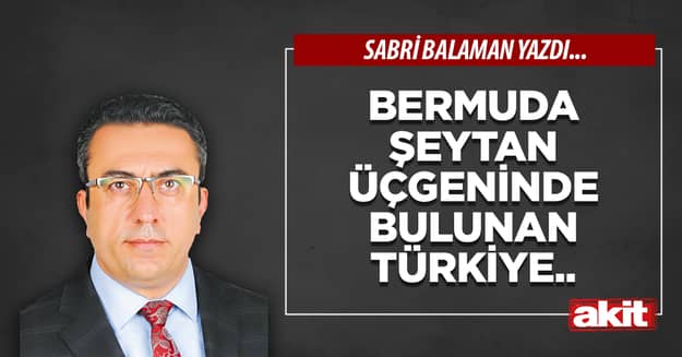 Bermuda şeytan üçgeninde bulunan Türkiye..