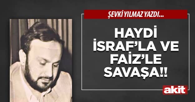 Haydi israf’la ve faiz’le savaşa!!