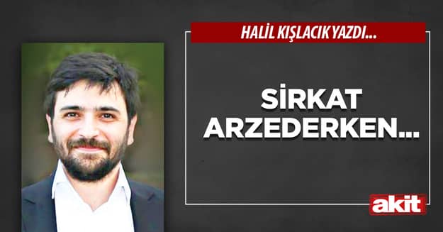 Sirkat arzederken...