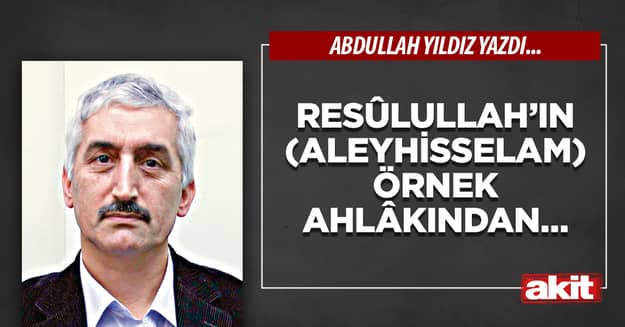 Resûlullah’ın (s.a.) Örnek Ahlâkından…