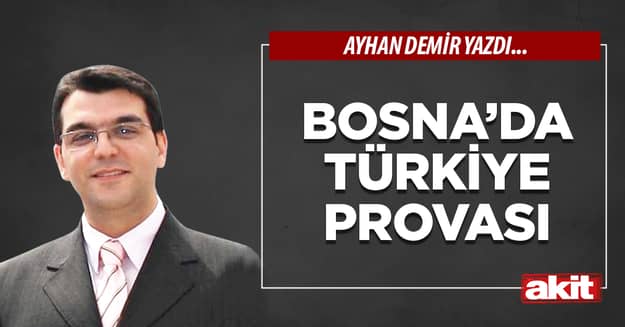 Bosna’da Türkiye provası