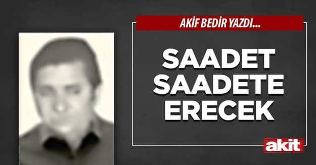 Saadet saadete erecek