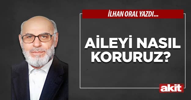 Aileyi nasıl koruruz?