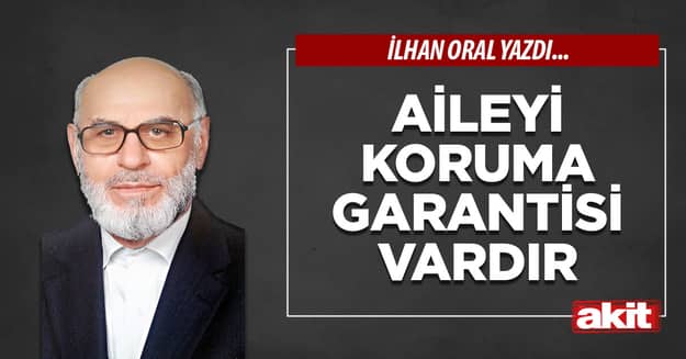Aileyi koruma garantisi vardır