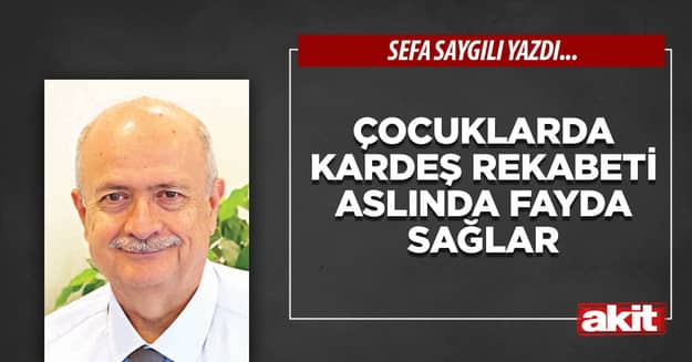 Çocuklarda kardeş rekabeti aslında fayda sağlar