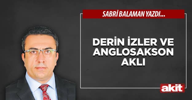 Derin izler ve Anglosakson aklı
