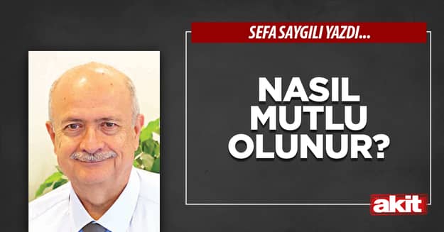 Nasıl mutlu olunur?