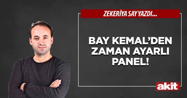 Bay Kemal’den zaman ayarlı panel!