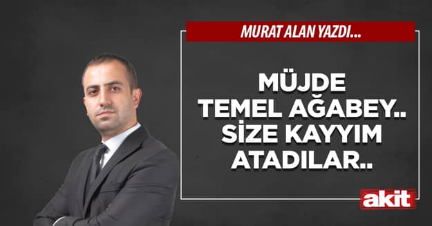 Müjde Temel ağabey.. Size kayyım atadılar..