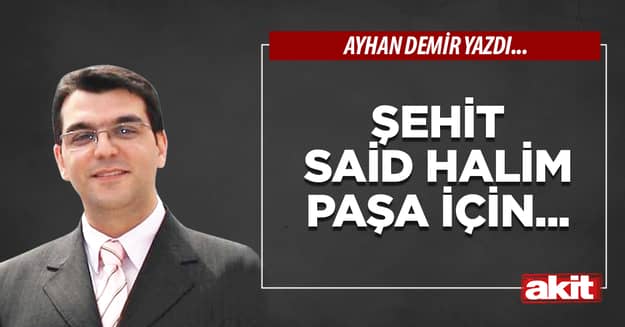 Şehit Said Halim Paşa için...