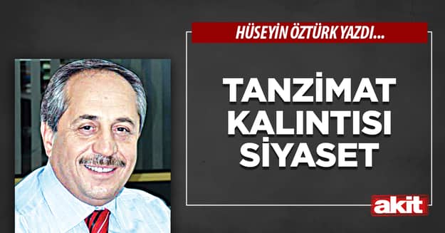 Tanzimat kalıntısı siyaset