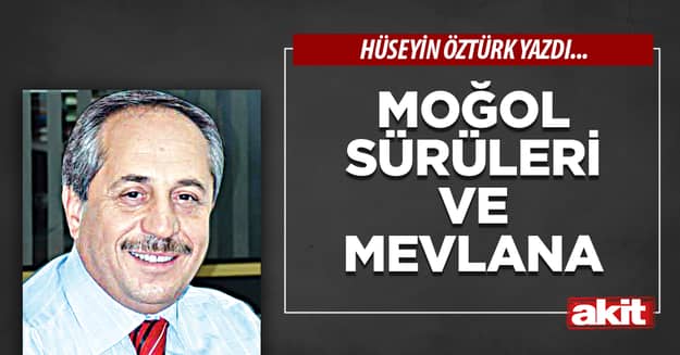 Moğol sürüleri ve Mevlana