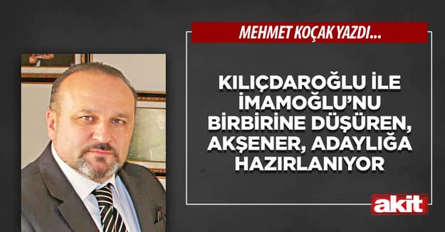 Kılıçdaroğlu ile İmamoğlu’nu birbirine düşüren, Akşener, adaylığa hazırlanıyor