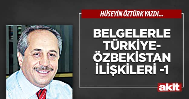Belgelerle Türkiye-Özbekistan İlişkileri -1