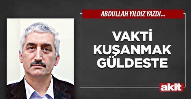 Vakti Kuşanmak Güldeste