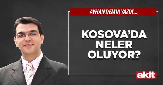 Kosova’da neler oluyor?