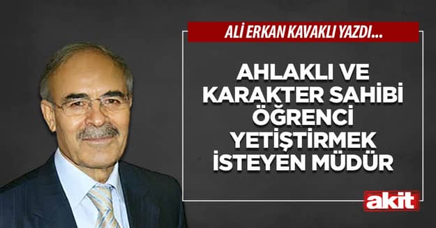 Ahlaklı ve karakter sahibi öğrenci yetiştirmek isteyen müdür