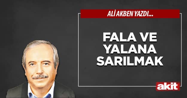 Fala ve yalana sarılmak