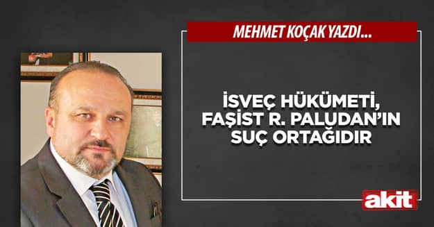 İsveç hükümeti, faşist R. Paludan’ın suç ortağıdır