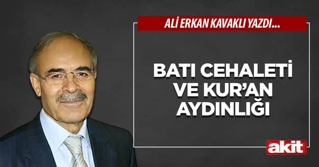 Batı cehaleti ve Kur’an aydınlığı