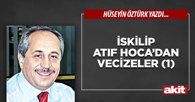 İskilip Atıf Hoca’dan Vecizeler (1)