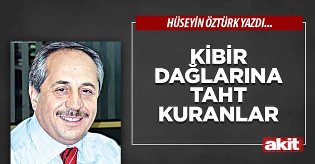 Kibir dağlarına taht kuranlar