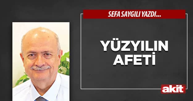 Yüzyılın afeti