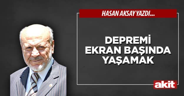 Depremi ekran başında yaşamak