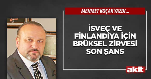 İsveç ve Finlandiya için Brüksel zirvesi son şans