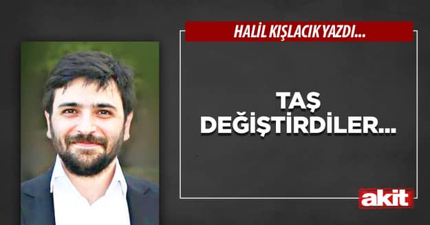 Taş değiştirdiler...