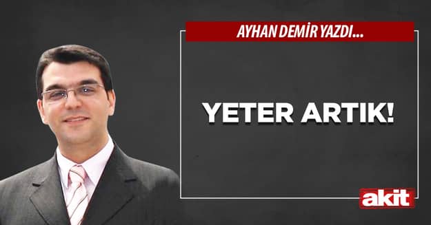Yeter artık!