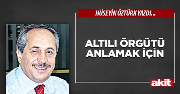 Altılı örgütü anlamak için