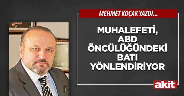 Muhalefeti, ABD öncülüğündeki Batı yönlendiriyor