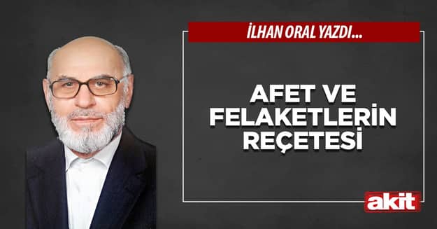 Afet ve felaketlerin reçetesi