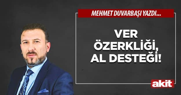 Ver özerkliği, al desteği!