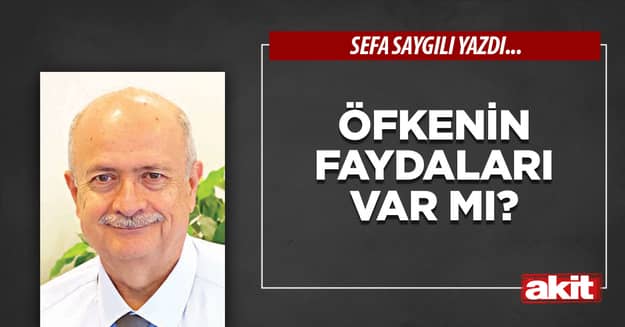 Öfkenin faydaları var mı?