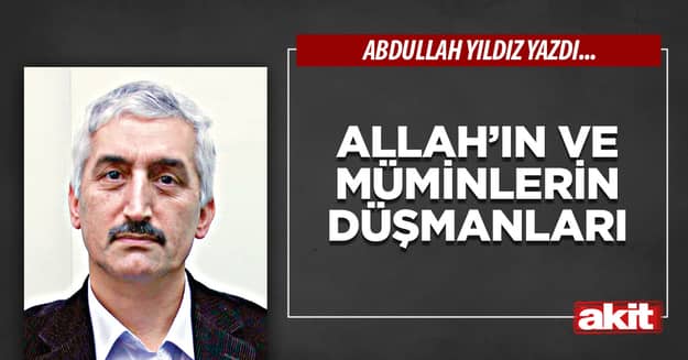 Allah’ın ve müminlerin düşmanları