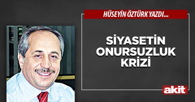 Siyasetin onursuzluk krizi