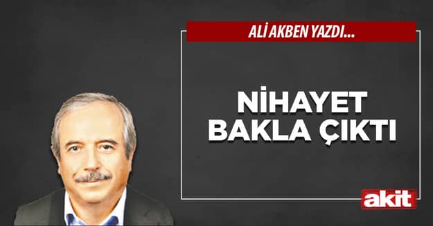 Nihayet bakla çıktı